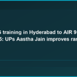 From IPS Training in Hyderabad to AIR 9 in UPSC CSE 2025: Up’s Aastha Jain Improves Rank in 3rd Attempt