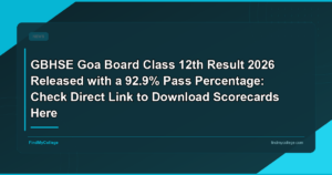GBHSE Goa Board Class 12th result 2026 released with a 92.9% pass percentage: Check direct link to download scorecards here