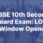 CBSE Class 10th Second Board Exam 2026 LOC Window Opens: Application Steps, Guidelines, Fees, Eligibility & More
