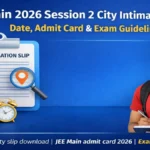 JEE Main 2026 City Intimation Slip