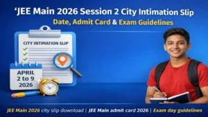 JEE Main 2026 City Intimation Slip