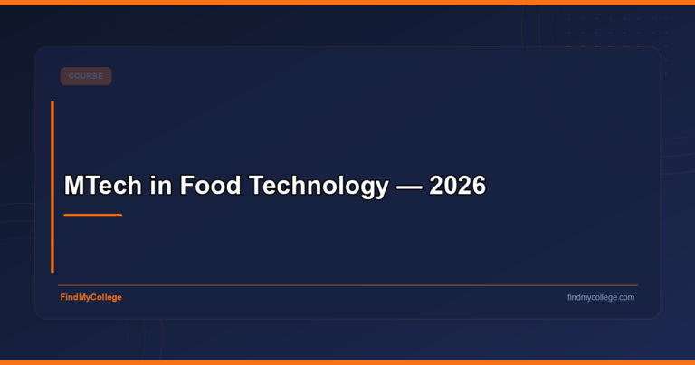MTech in Food Technology — 2026