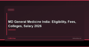 MD General Medicine in India: Course Details, Colleges, Fees, and Career Prospects