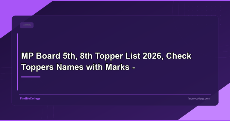 MP Board 5th, 8th Topper List 2026, Check Toppers Names with Marks –