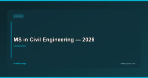 MS in Civil Engineering: Colleges, Fees, Syllabus & Career 2026