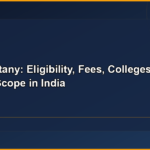 MSc Botany Course Details, Colleges, Fees, and Career Scope in India