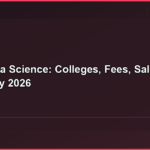 PGP Data Science: Colleges, Fees, Salary & Eligibility 2026
