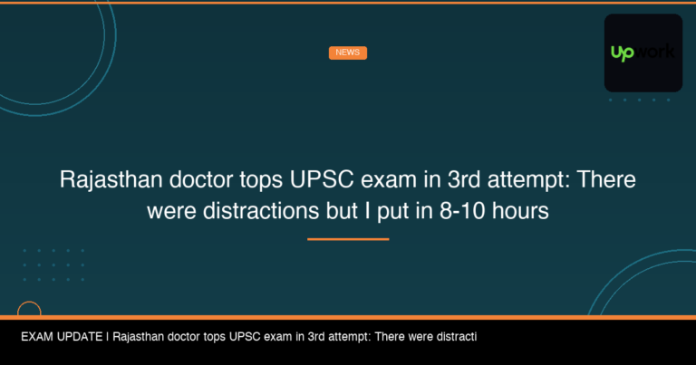 Rajasthan doctor tops UPSC exam in 3rd attempt: ‘There were distractions but I put in 8-10 hours’