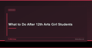 What to Do After 12th Arts Girl Students