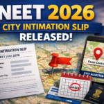 NEET 2026 City Intimation Slip (Released) LIVE: Download Link, Admit Card Release Date
