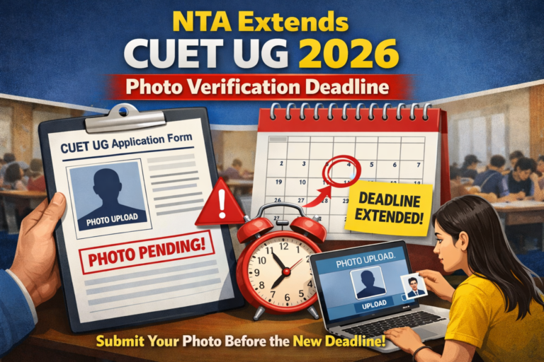NTA Extends CUET UG 2026 Photo Verification Deadline