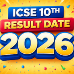 ICSE 10th Result DATE 2026: Download ICSE Marksheet by Using UID & Index Number