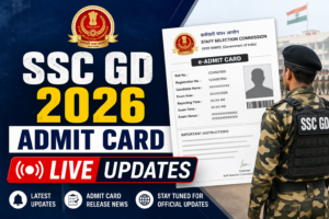 SSC GD 2026 Admit Card Live: Constable Hall Ticket Released at ssc.gov.in; Check Exam Dates and Steps to Download