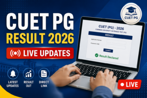 CUET PG Result 2026 Live Updates: NTA Scorecards Out Today, Check Expected Cutoffs and Toppers List