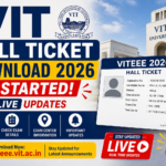 VIT Hall Ticket Download 2026 (Started) Live Updates: Admit Card Link Available at vit.ac.in