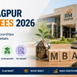 IIM Nagpur MBA Fees 2026: Total Cost, Scholarships and Fee Waiver Details