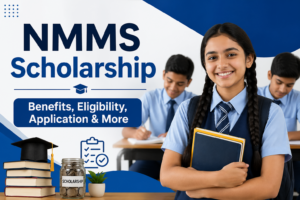 NMMS Scholarship 2026: Eligibility, Application, and Key Benefits Guide