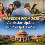 VAMNICOM PGDM 2026 Admission Update: GD & PI on April 10 in Pune