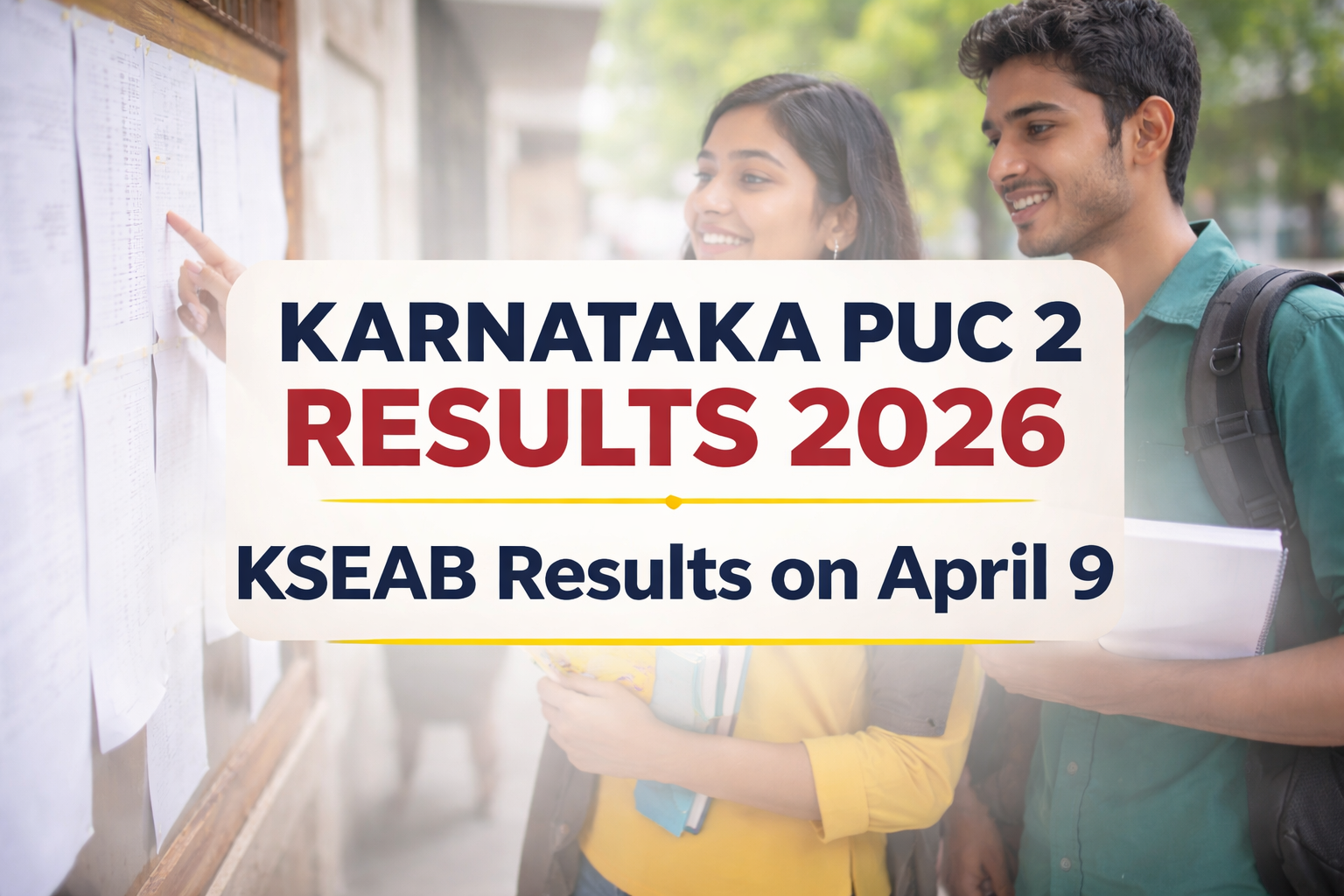 Karnataka PUC 2 Result 2026: KSEAB Results on April 9 | FindMyCollege