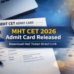 MHT CET Admit Card 2026 Released at cetcell.mahacet.org: Direct link To Download Hall Tickets Here