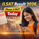 ILSAT Result 2026 Phase 2 OUT Today: Check Scores and Direct Download Link at ifheindia.org