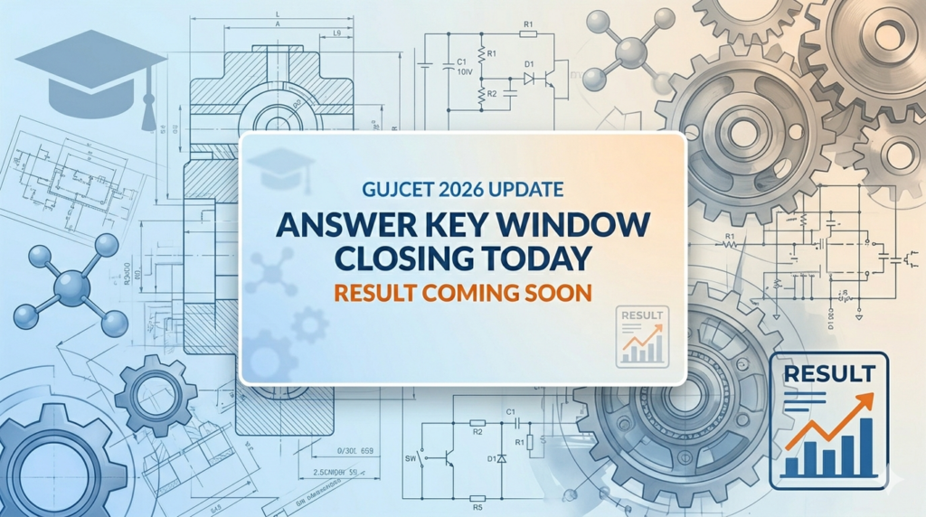 GUJCET 2026 Answer Key Challenge Window Closes Today