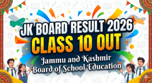 JK Board Result 2026 Class 10 OUT