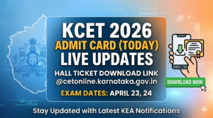 KCET 2026 Admit Card (Today) LIVE Updates: KEA Hall Ticket Link Active at cetonline.karnataka.gov.in