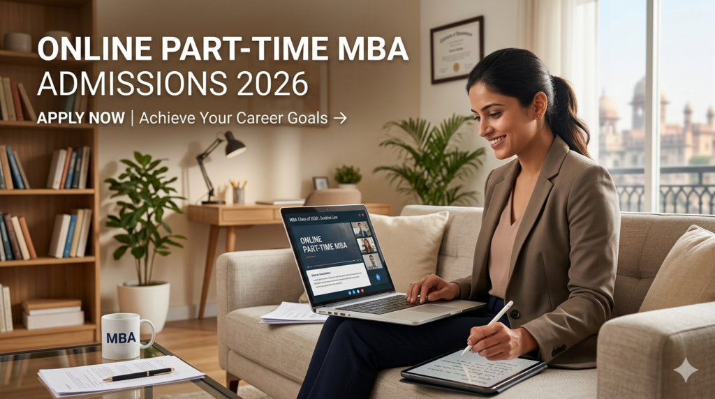 Online Part-Time MBA India 2026: Top 7 Universities, Fees, and Admissions