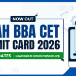 MAH BBA CET Admit Card 2026 Released: Full Exam Details and Preparation Guide