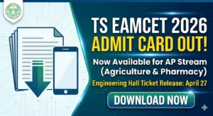 TS EAMCET 2026 Admit Card OUT for AP Stream