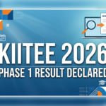 KIITEE 2026 Phase 1 Results Declared: Here’s How to Download Your Scorecard