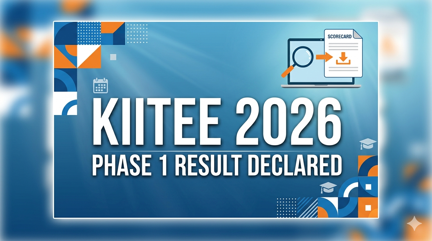 KIITEE 2026 Phase 1 Results Declared