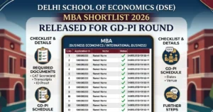Delhi School of Economics Releases MBA Shortlist 2026 for GD-PI Round