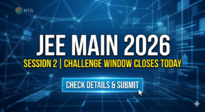 JEE Main 2026 Session 2 Answer Key Challenge Window Closes Today