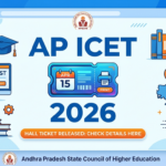 AP ICET Hall Ticket 2026 Releasing on April 15
