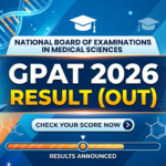 GPAT 2026 Result Declared: Direct Link to Download Merit List, Cutoff, and Topper List