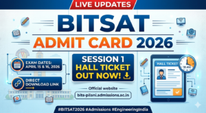 BITSAT Admit Card 2026 (Live): Session 1 Hall Ticket Out Today at bits-pilani.admissions.ac.in; Direct Link Here