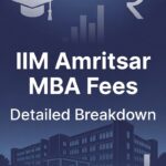IIM Amritsar MBA Fees: Program Cost, Scholarships, Placements & More