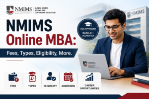 NMIMS Online MBA 2026: Eligibility, Fees, Admission, Placements, and Specializations