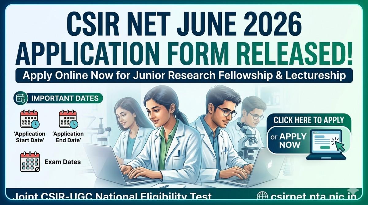 CSIR NET June 2026 Application Form Released