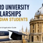 Oxford University Scholarships for Indian Students 2026: Eligibility, Benefits & Application Guide