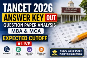 TANCET 2026 Answer Key (OUT), Question Paper Analysis (MBA & MCA), Expected Cutoff LIVE