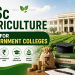 BSc Agriculture Government College Fees 2026: Structure, Range & Top Institutes