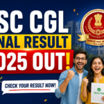 SSC CGL Final Result 2025 OUT