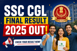 SSC CGL Final Result 2025 OUT