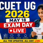 CUET UG 2026 May 18 Exam Day LIVE