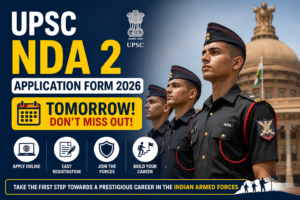 UPSC NDA 2 Application Form 2026 Tomorrow; Check Steps & Documents Required to Apply