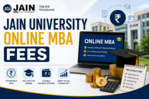 Jain University Online MBA Fees 2026: Structure, EMI, & Specializations