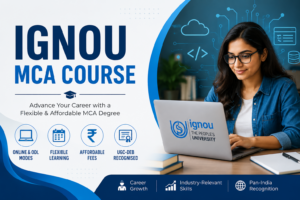IGNOU MCA Course: Eligibility, Fees, Syllabus, and Online Program Details
